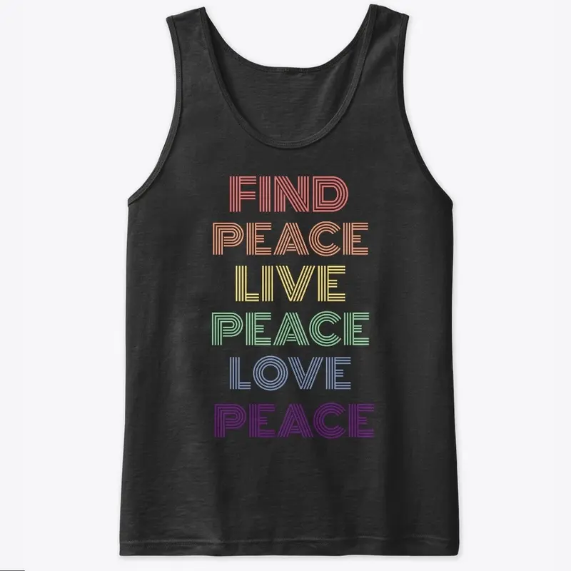 Find PEACE, Live PEACE, Love PEACE 